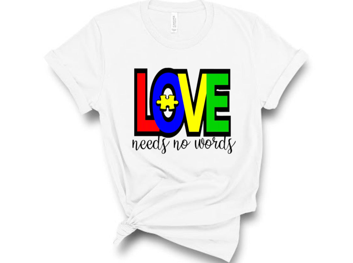 “Love need no words”Autism Honored Tshirt