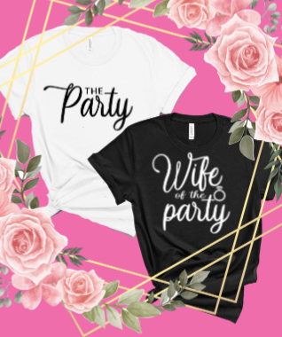 Wife Of The Party Tshirts