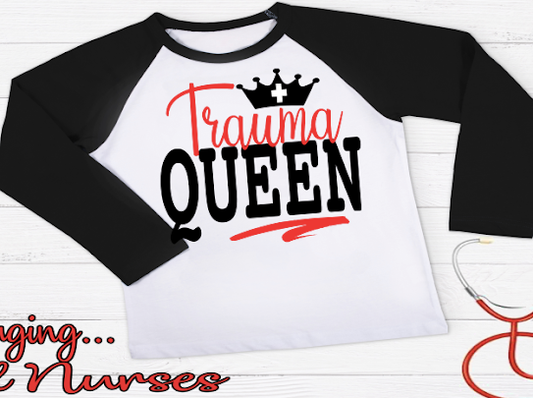 Trauma Queen Nurse Long Sleeve