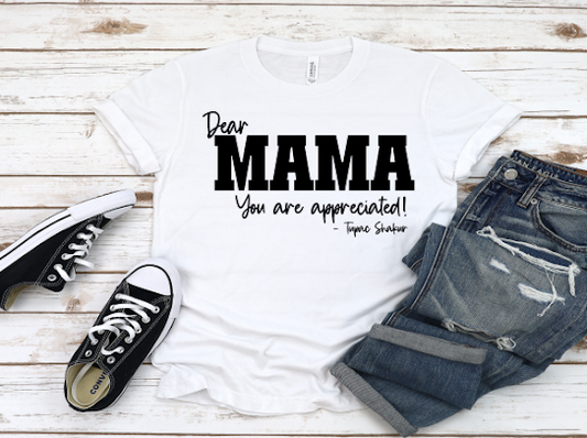 Dear Mama Tshirts