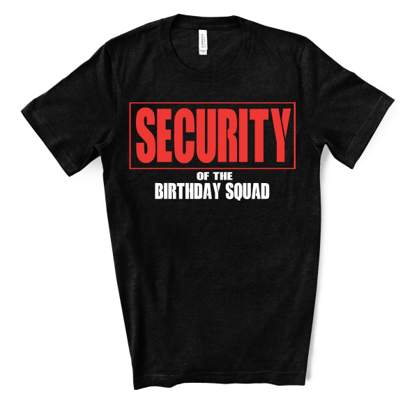 Birthday Security Tshirts