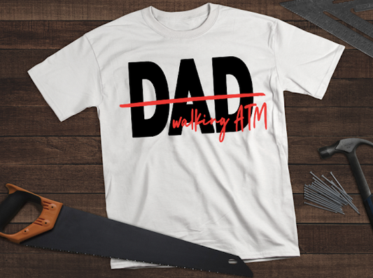 Walking ATM Dad Tshirt