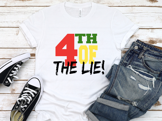 “4Th Of The Lie” Tshirts