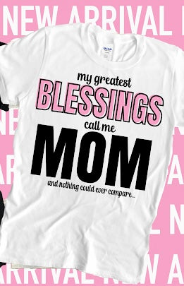 My Blessings Call Me Mom Tshirts