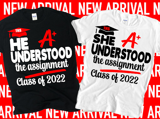 He Or She “Understood The Assignment” Tshirts