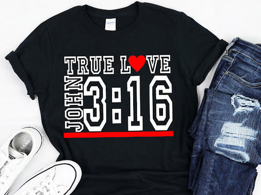 True Love & Scripture Tshirts