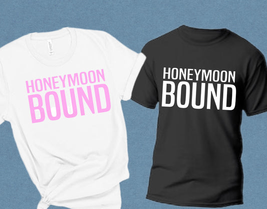 Couples Matching HoneyMoon Bound Tshirts