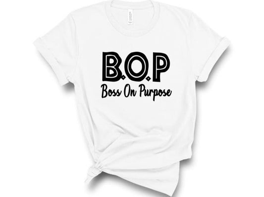 “Boss On purpose” Tshirt