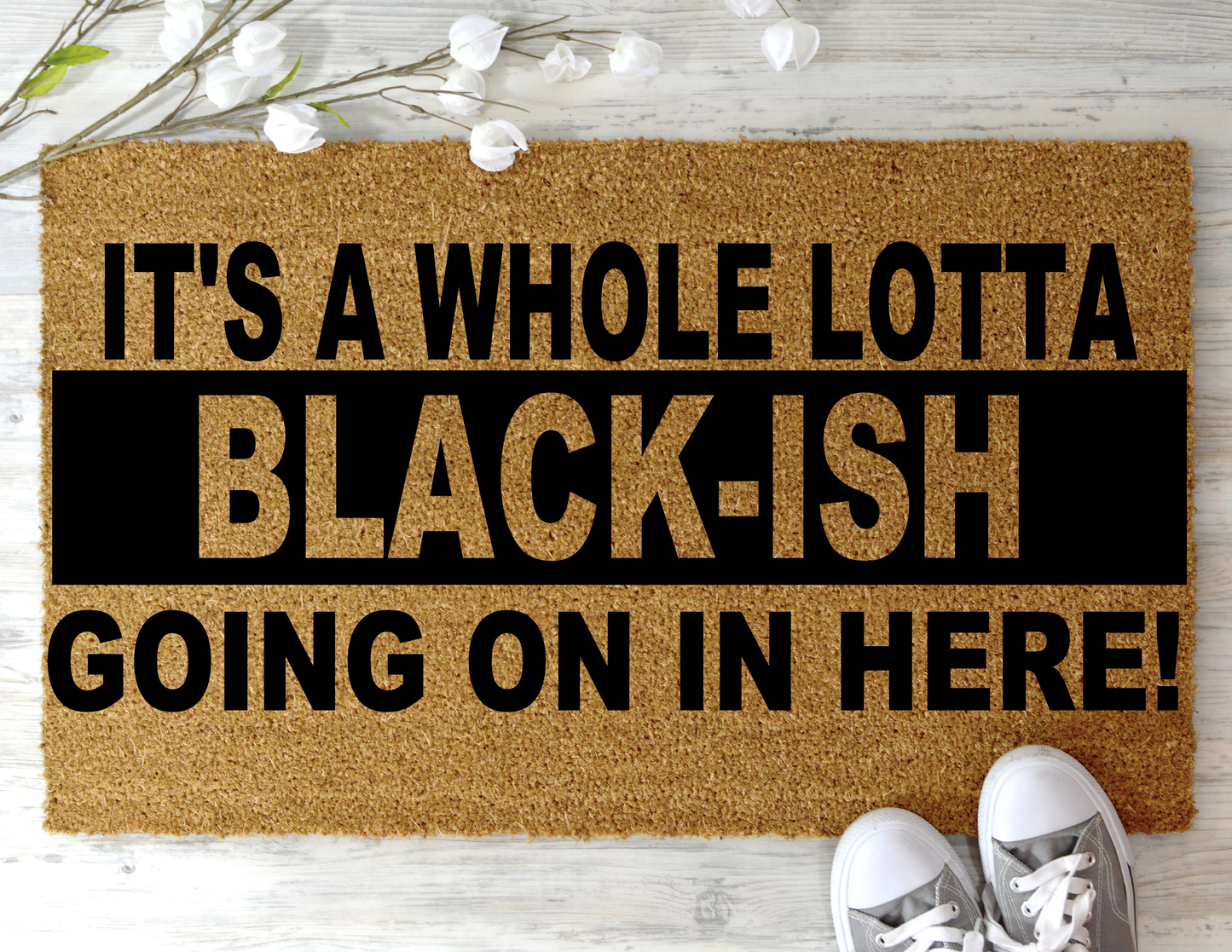 “Whole Lotta Black-Ish” Front Door Mat