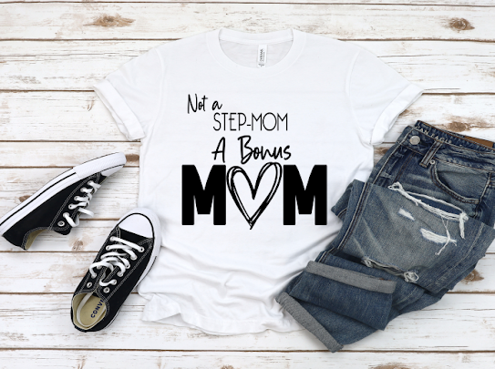 A Bonus Mom Tshirt