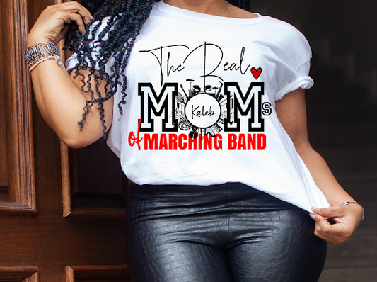 Custom “The Real Mom of Marching Band” Tshirt