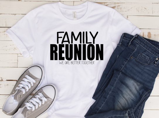 Family Reunion Tshirt