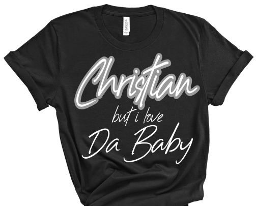 “Christian But I Love..” Tshirts