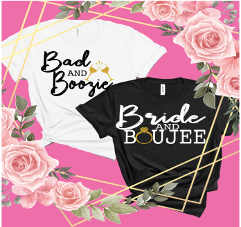 Bride & Boujee, Bad & Boujee Tshirts