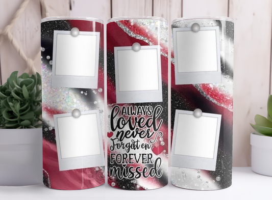 Custom "Forever Missed" Memorial Tumbler