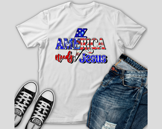 "America Needs Jesus" Tshirt