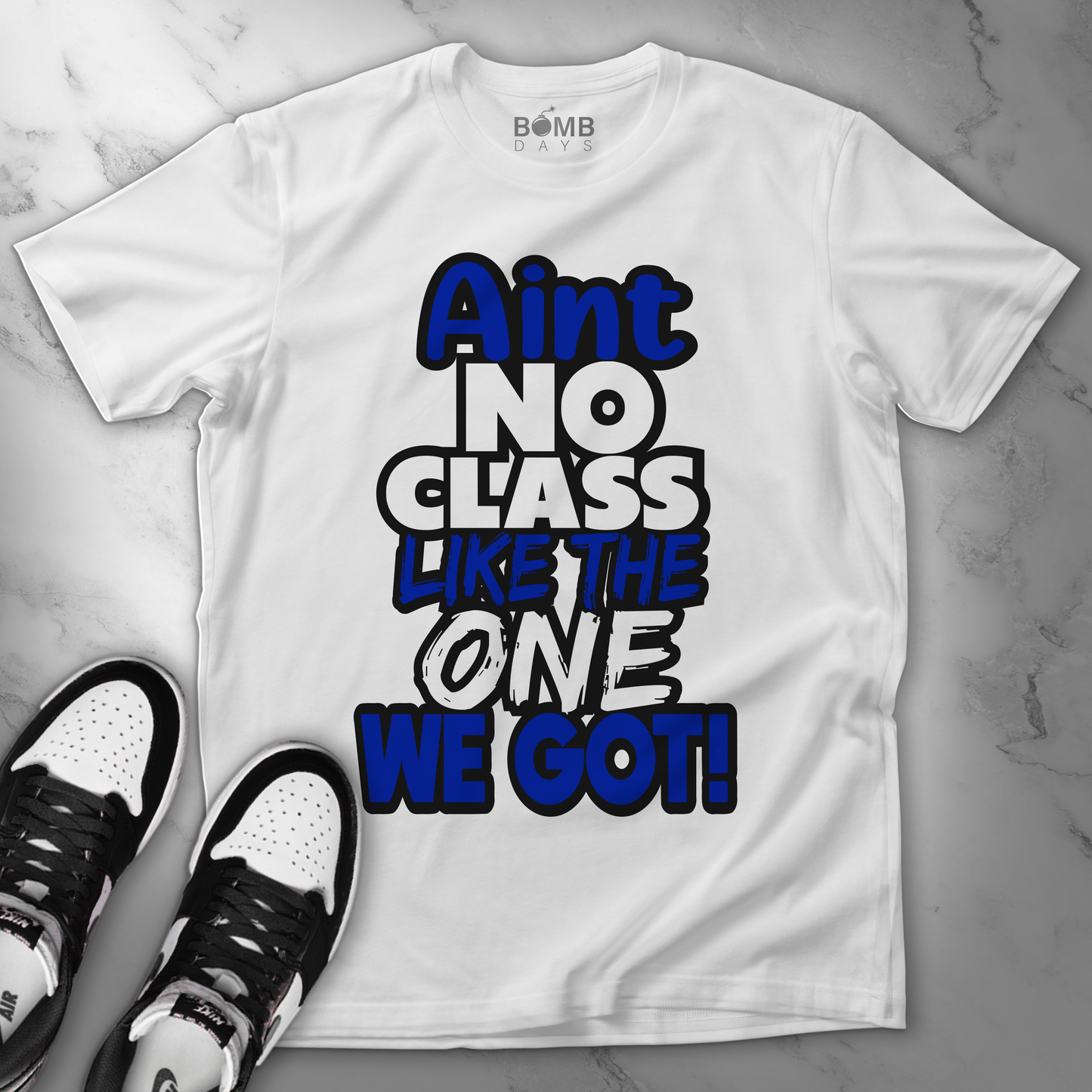 "Anit No Class Like Mine" Tshirts