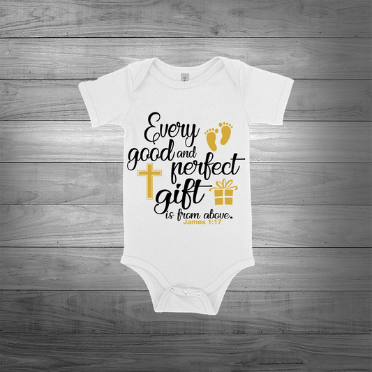 "Every Good Gift Is From Above" Onesie