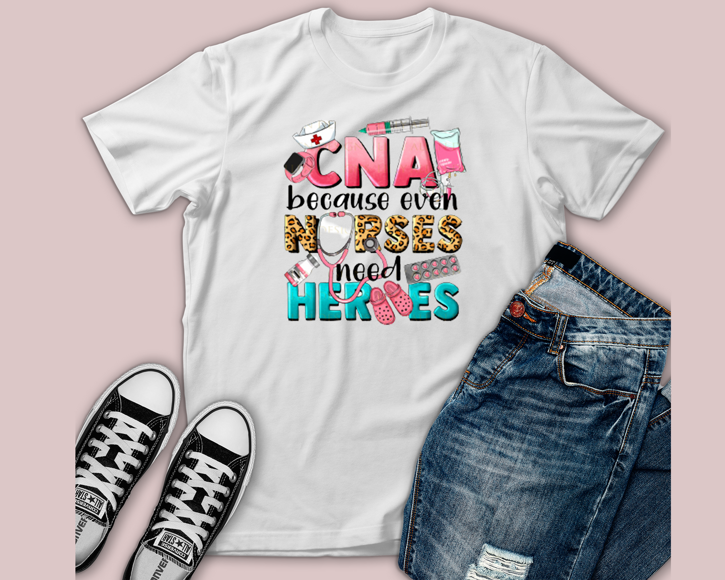 "CNA Needs Hero" Tshirt