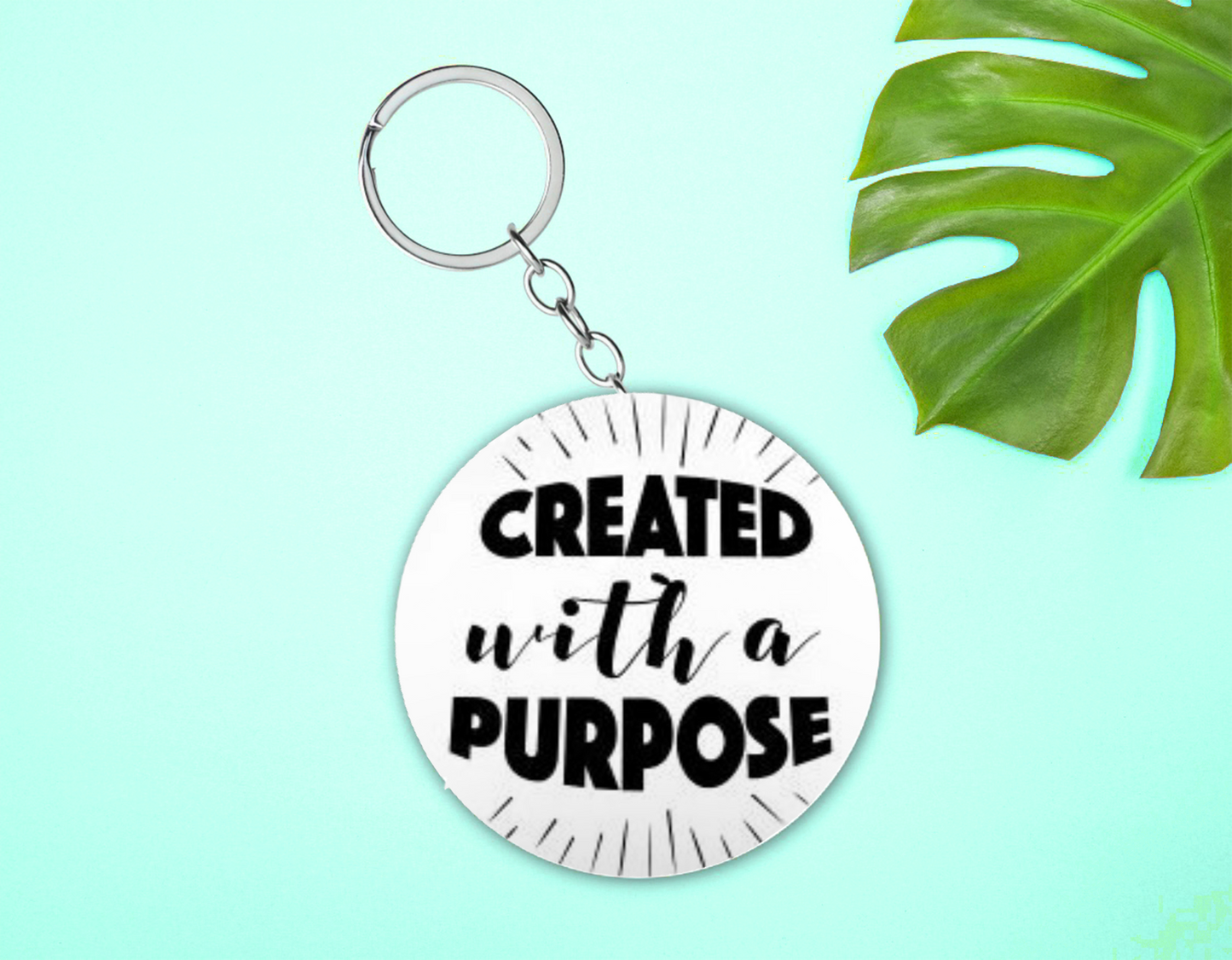 "Created With A Purpose" Keychain