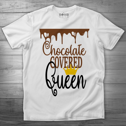 "Chocolate Queen" Tshirt