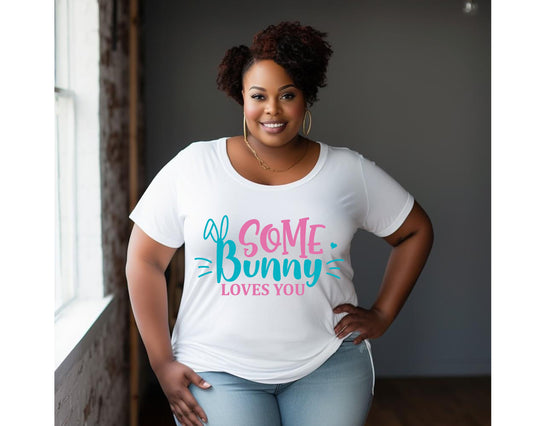 "Some Bunny Loves You" Easter Tshirt