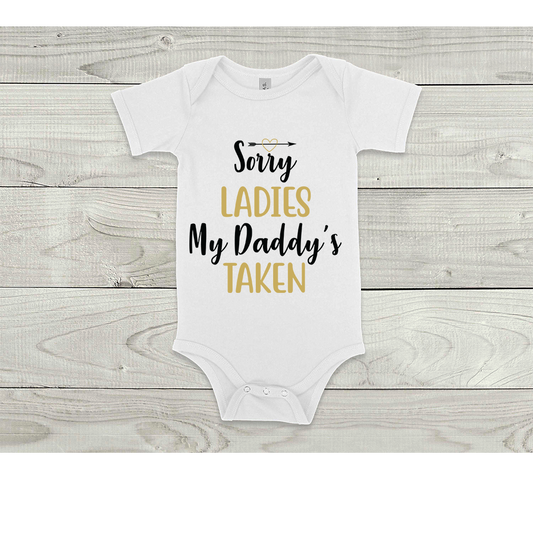 "My Dad Is Taken" Onesie