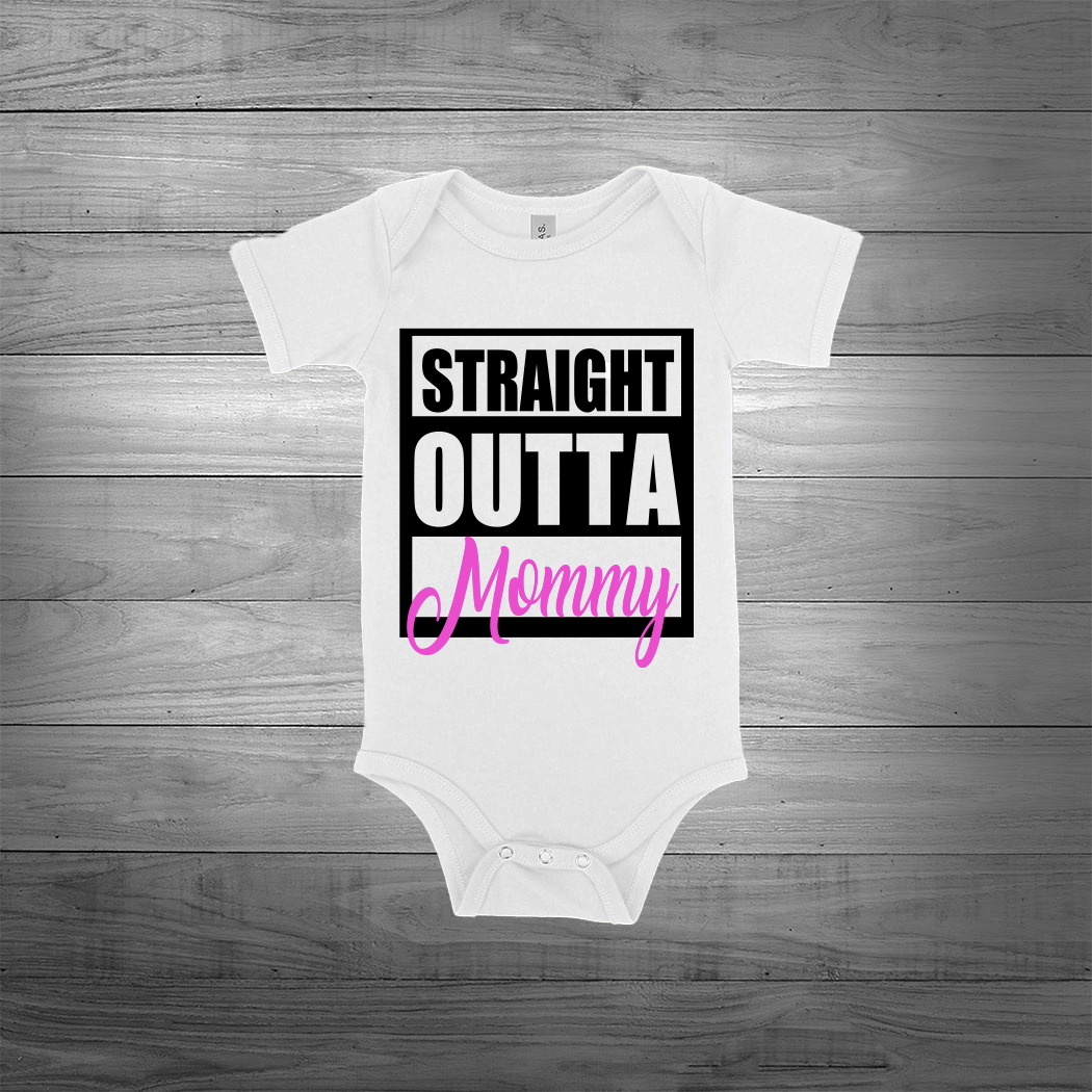 "Straight Outta Mommy" Onesie