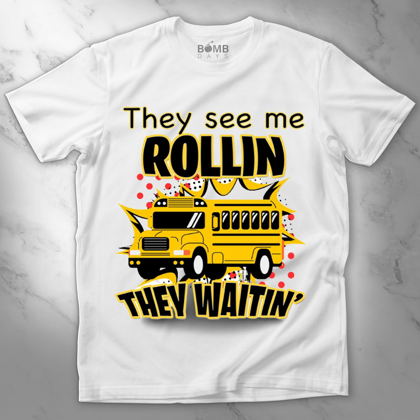 "See Me Rollin" Bus Driver Tshirt