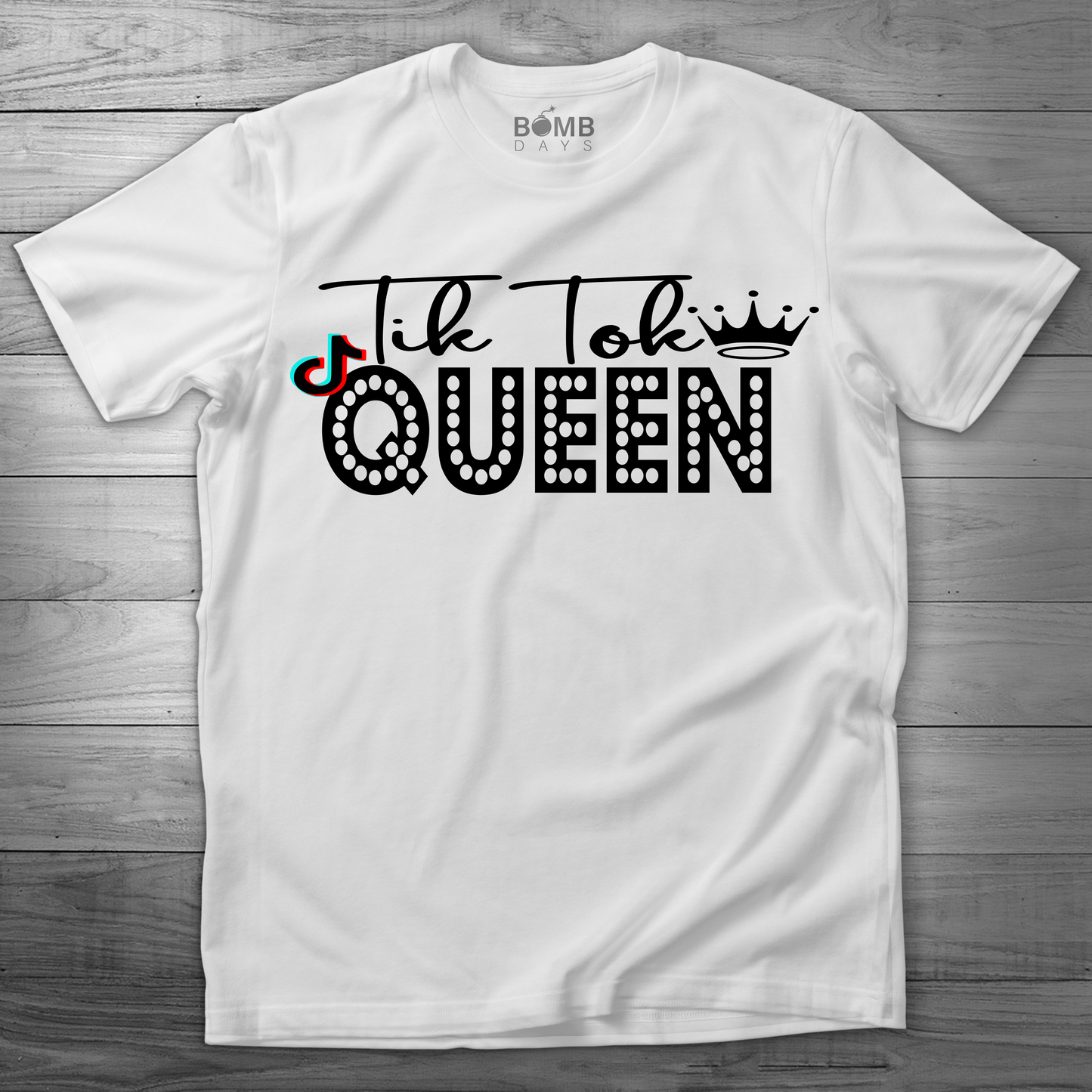 "TikTok Queen" Tshirt