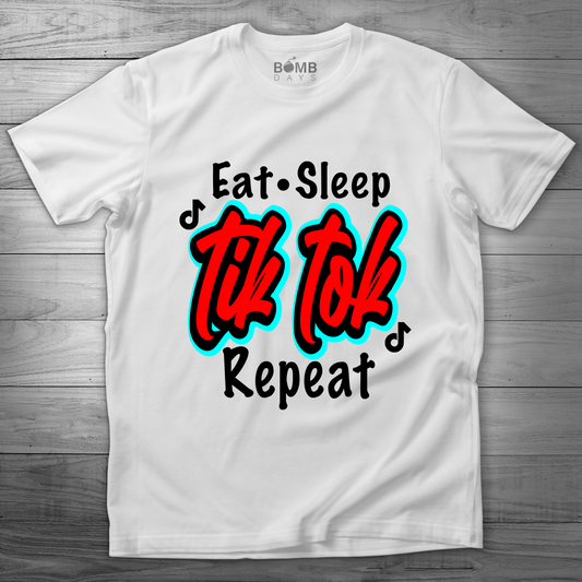 "Eat, Sleep, TikTok, Repeat" Tshirt