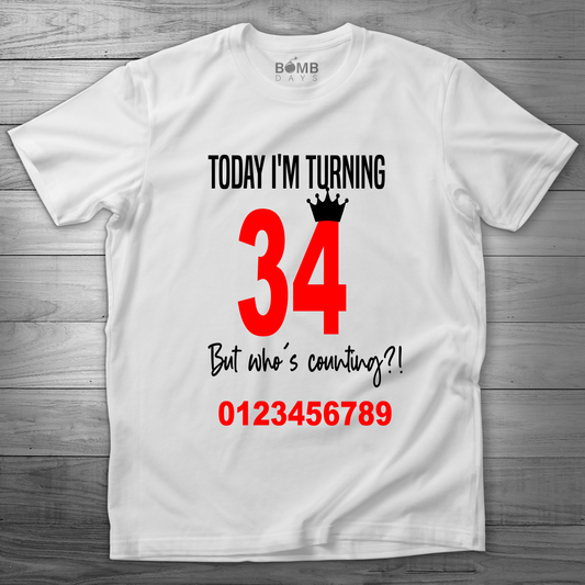 "Turning 34" Birthday Tshirt