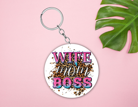 "Wife,Mom & Boss" keychain